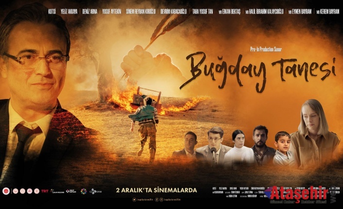 ‘’BUĞDAY TANESİ’’ FİLMİ BÜYÜK İLGİ GÖRÜYOR