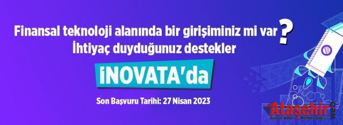 “FİNANSAL TEKNOLOJİLER HIZLANDIRMA PROGRAMI” GİRİŞİMCİLERİNİ BEKLİYOR!