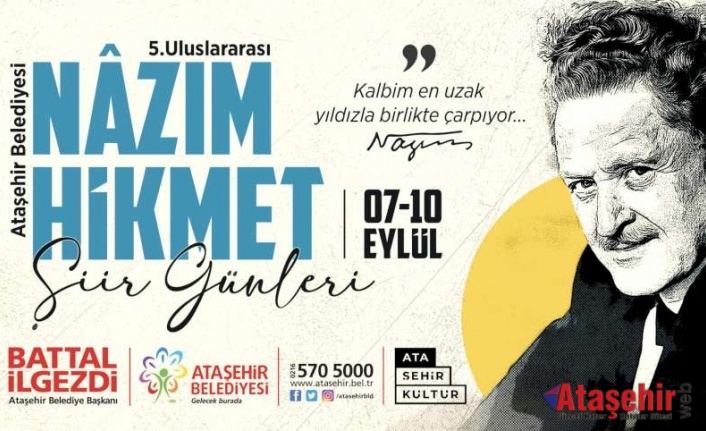 ATAŞEHİR’DE “5. ULUSLARARASI NÂZIM HİKMET ŞİİR GÜNLERİ” BAŞLIYOR