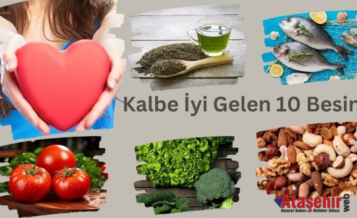 Kalbe iyi gelen 10 besin