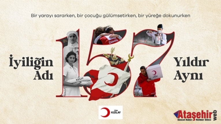 TÜRK KIZILAY 157. KURULUŞ YIL DÖNÜMÜNÜ KUTLUYOR