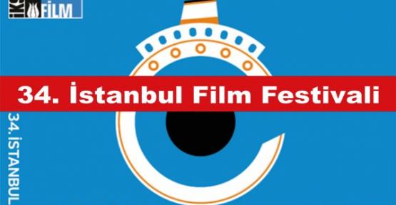 34. İstanbul Film Festivali Başlıyor