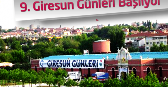 9. Giresun Günleri Başlıyor