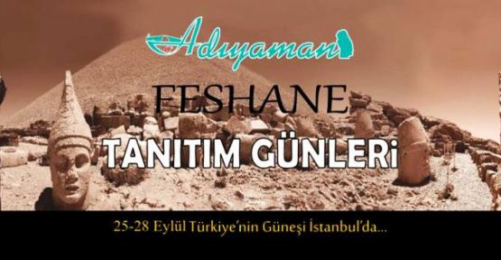 Adıyamanlılar Feshanede Buluşuyor