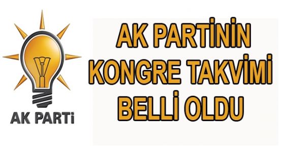 AK Parti İlçe Kongre tarihleri belli oldu