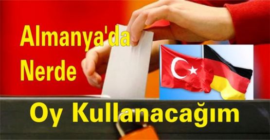 Almanya'da Nerde Oy Kullanacağım