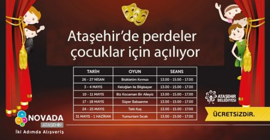 Ataşehir’de perdeler çocuklar için açılıyor