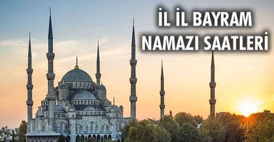 Bayram Namazı Saatleri... Ramazan Bayramı - 2014