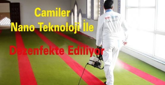 Camiler Nano Teknoloji İle Dezenfekte Ediliyor