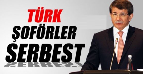 Davutoğlu: Serbest kalan şoförler bu akşam Türkiye'de