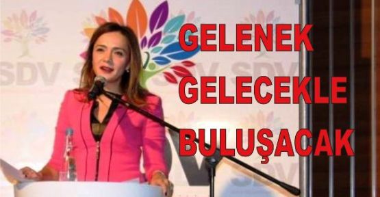 GELENEK, GELECEKLE ATAŞEHİR'DE BULUŞACAK