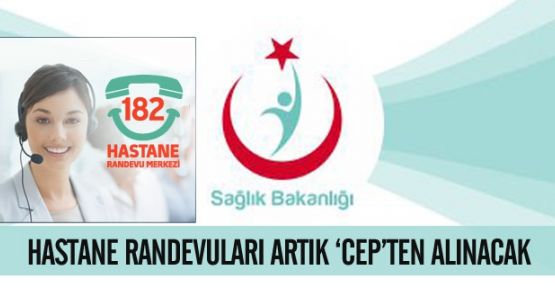 Hastane randevuları artık ‘cep’ten alınacak