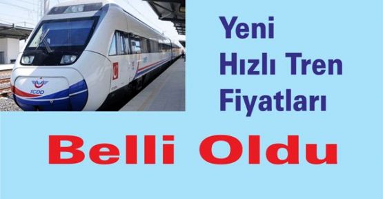 Hızlı Tren Yeni Bilet Fiyatları Belli Oldu