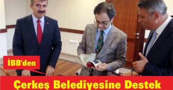 İBB'den Çerkeş Belediyesine Destek