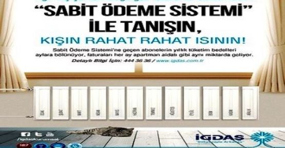 İGDAŞ’ın “Sabit Ödeme Sistemi“ ile tanışın