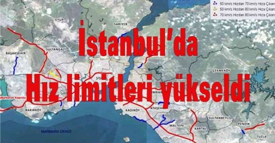 İstanbul’da hız limitleri yükseldi