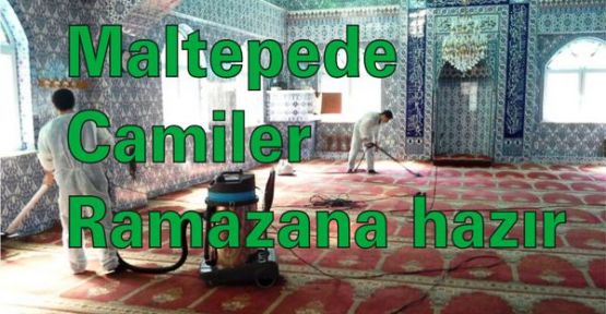 Maltepe’de camiler Ramazan’a hazır