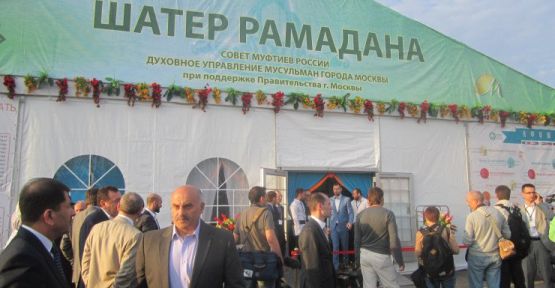 Moskova’da Ramazan Çadırı açıldı