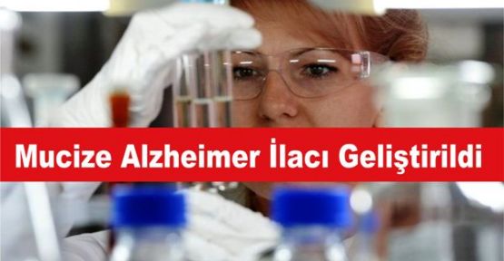 Mucize alzheimer ilacı geliştirildi