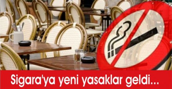 Sigara'ya yeni yasaklar geldi...