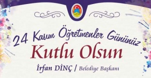 Başkan Dinç’ten Öğretmenlerle Günü Mesajı