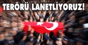 Terörü Lanetliyoruz