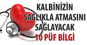 KALBİNİZİN SAĞLIKLA ATMASINI SAĞLAYACAK 10 PÜF NOKTA