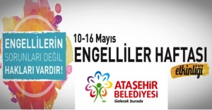 Ataşehir’de Engelliler Haftası özel programı 13 Mayıs’ta yapılacak