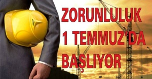 1 Temmuz'dan Zorunlu oluyor