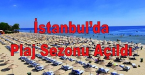 İstanbul’da Plaj Sezonu Açıldı