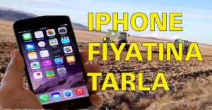 IPHONE FİYATINA TARLA