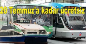 İstanbul'da Toplu Taşıma 20 Temmuz'a kadar ücretsiz