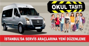 İSTANBUL’DA SERVİS ARAÇLARINA YENİ DÜZENLEME