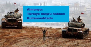 Almanya: Türkiye meşru hakkını kullanmaktadır