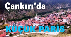 Çankırı'da  küçük Paris