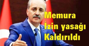 Memura İzin yasağı kaldırıldı