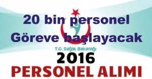 Sağlık Bakanlığında 20 bin personel göreve başlayacak