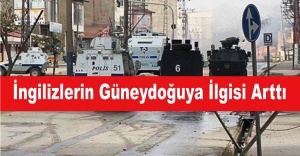 İngilizlerin Güneydoğuya İlgisi Arttı