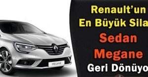 Efsane Megane Sedan Yeniden Türkiye'de!