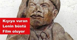 Kıyıya vuran Lenin büstü film oluyor: Sen Ben Lenin