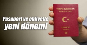 Pasaport ve ehliyette yeni dönem