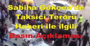 Sabiha Gökçen'de ‘Taksici Terörü’ Haberi ile ilgili Basın Açıklaması