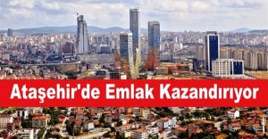 Ataşehir'de Emlak Kazandırmaya devam ediyor