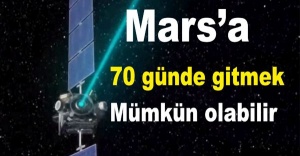 Mars’a 70 günde gitmek mümkün olabilir!