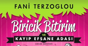 “Biricik Bitirim ve Kayıp Efsane Adası”