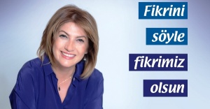 FİKRİNİ SÖYLE FİKRİMİZ OLSUN!