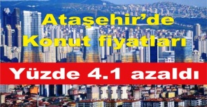 Ataşehir’de Konut fiyatları yüzde 4.1 azaldı