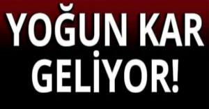 Yoğun Kar Yağışı geliyor