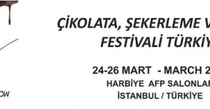 Çikolata, Şekerleme ve Pasta Festivali Harbiye’de Gerçekleşecek