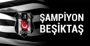 ŞAMPİYON BEŞİKTAŞ